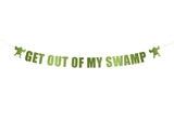 Get Out Of My Swamp | Hanging Letter Sign