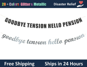 Goodbye Tension Hello Pension | Hanging Letter Party Banner